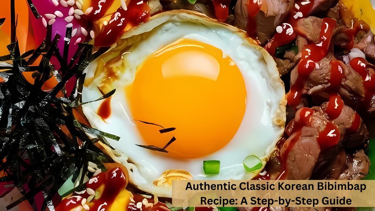 Authentic Classic Korean Bibimbap Recipe: A Step-by-Step Guide