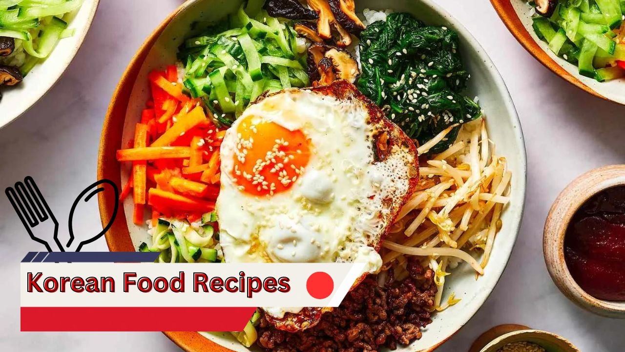 Korean Food Recipes